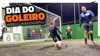 TREINO COM OS ADOLESCENTES NO DIA DO GOLEIRO