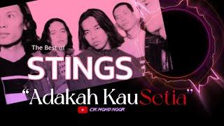 Koleksi Terbaik STINGS - Adakah Kau Setia