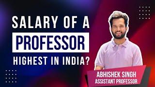 Professor Salary | Highest Paying Govt job 2024 | Assistant Professor Salary 2024