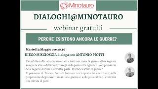 Perchè esistono ancora le guerre?  - Dialoghi@Minotauro