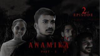 ANAMIKA PART -3 || EPISODE- 2 || SR PRODUCTIONS || SBI RBI CREATIONS || GANESH.U.H.S.V.