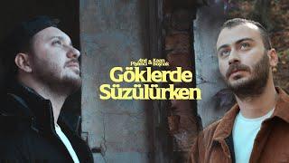 Anıl Piyancı & Kaan Boşnak - Göklerde Süzülürken (Official Video)