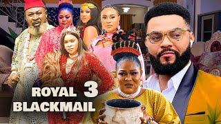 ROYAL BLACK MAIL 3 - STEPHEN ODIMBGE, RITA ARUM, Latest Nigerian Movie#2024movies #trending