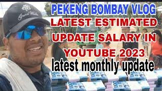 LATEST UPDATE SALARY OF PEKENG BOMBAY VLOG IN YOUTUBE 2023.