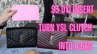 $3 DIY YSL Clutch Insert - Turn your YSL clutch into a crossbody bag and save big $$$