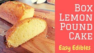 Cannabis Infused Box Lemon Pound Cake | Easy Edibles