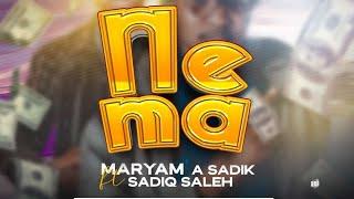 Maryam A Sadik - Nema ft. Sadiq Saleh (Official Music)