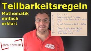 Teilbarkeitsregeln - Wann ist eine Zahl durch eine andere Zahl teilbar! | Lehrerschmidt