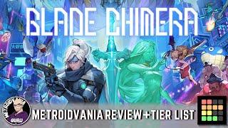 Blade Chimera - Metroidvania Review + Tier Lilst