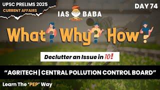 Agritech|Central Pollution Control Board|What? Why? How?|Daily Current Affairs Initiative|