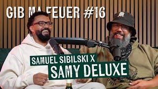 SAMUEL SIBILSKI : GIB MA FEUER #16 - SAMY DELUXE (Battles, Splash, Tour, Herr Sorge etc)