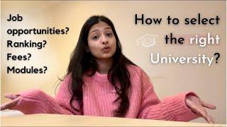 How to select the ‘right’ University? | Job opportunities in UK