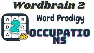 Wordbrain 2 Word Prodigy Occupations | Wordbrain 2 Occupations Answers