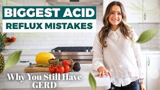 Biggest Acid Reflux Mistakes | How I Cured My Acid Reflux (And You Can Too!)