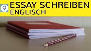 How to write an essay - Wie schreibe ich ein Essay in Englisch? Aufbau & Merkmale einfach erklärt