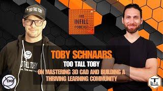 Ep. 55: Toby Schnaars, Too Tall Toby, on Mastering 3D CAD and Building a Thriving Learning Community