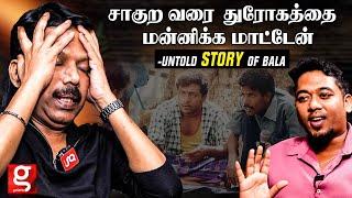 BALA-ன்னா எல்லாருக்கும் பயம்அத வெளில சொன்னா எனக்கு தான் அசிங்கம் Bala Most Frank Interview