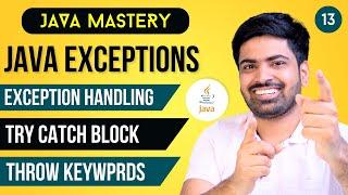 Java Exceptions | Exception Handling | try catch block | Throw and Throws Keyword in Java in Hindi