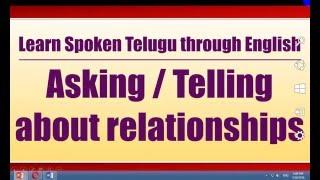 95 - Spoken Telugu (Beginner Level) Learning Videos - Asking / Telling about relationships