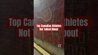 Top Canadian Athletes Not Talked About #shorts