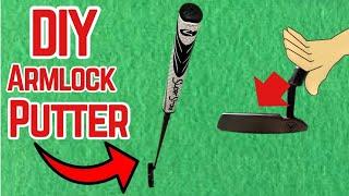 DIY Armlock Putter