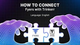 How To Connect Fyers With Trinkerr—Free Demo (English)