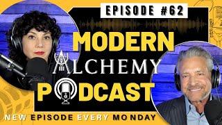 Modern Alchemy Podcast - Raising Your Emotional Frequency and Vibration Spirit Episode 62