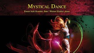 Mystical Dance | Karen Aoki Kouider, flute | Werner Elmker, piano