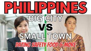 Girls, Cost, Food: Philippines BIG city vs Province life 