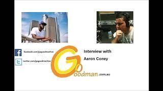 Gogoodman Interview With Aaron Coney August 2018