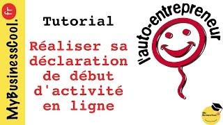 (Tuto) Auto entrepreneur : réaliser sa déclaration de début d'activité en ligne