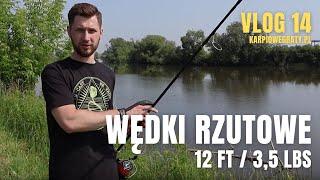 VLOG 14 - Wędki karpiowe rzutowe 12 ft / 3,5 lbs