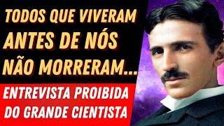 ENTREVISTA FOI ENCONTRADA 83 ANOS DEPOIS! Nikola Tesla sobre a VIDA APÓS A MORTE, Deus e Religião