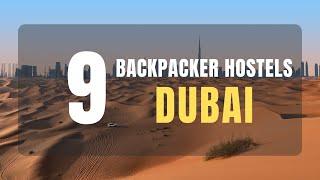 Top 9 Recommended Hostels for Every Backpacker in Dubai with Excellent Reviews for your Next Trip