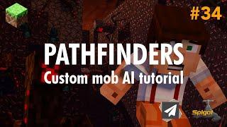 Ep34. Pathfinders & AI (Advanced Guide) - Minecraft Plugin Development