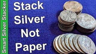 Silver Is A True Store Of Value - Dollars Are Just Paper