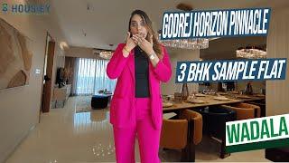 Godrej Wadala Project | 3 BHK Sample Flat Tour | Godrej Horizon Pinnacle