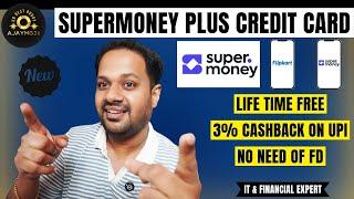 SUPERMONEY PLUS CREDIT CARD LAUNCHED ? UPI CREDIT CARD WITH 3% CASHBACK ON QR CODE ? LIFE TIME FREE