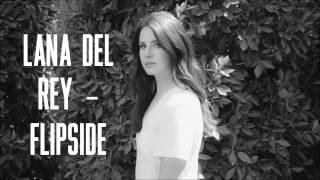 Lana Del Rey - Flipside [Official Audio]