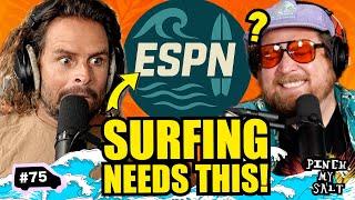 No One Talks About THIS Surf PROBLEM!  | Pinch My Salt | EP 75