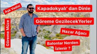 Göreme Gezilecek Yerler Nereler ?