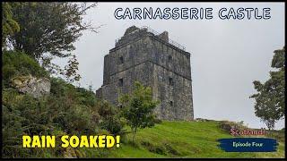 Carnasserie: Scotland's Wettest Castle?!