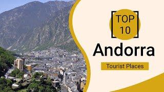 Top 10 Best Tourist Places to Visit in Andorra | English