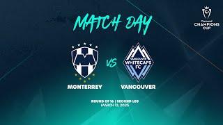 Monterrey vs Vancouver | 2025 Concacaf Champions Cup