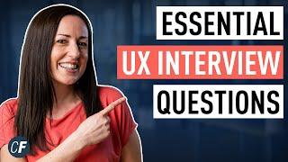 The Essential UX Interview Questions (And How To Answer Them!)