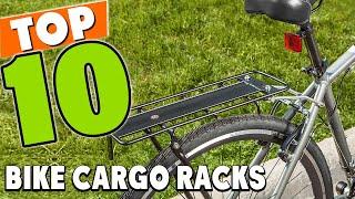 Best Bike Cargo Rack In 2024 - Top 10 Bike Cargo Racks Review