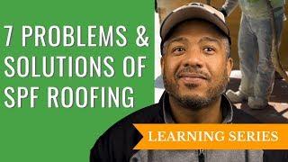 7 Problems With Spray Foam Roofing