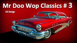 Mr Doo Wop Classics #3