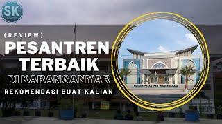 4 PESANTREN di KARANGANYAR‼️Terdapat Pesantren SALAF maupun MODERN TERBESAR dan TERKENAL⁉️