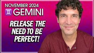 Gemini November 2024: Release the Need to Be Perfect!